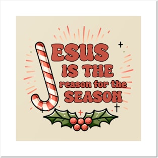 Jesus is the reason for the season Posters and Art